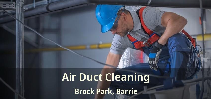Air Duct Cleaning Brock Park, Barrie - ON