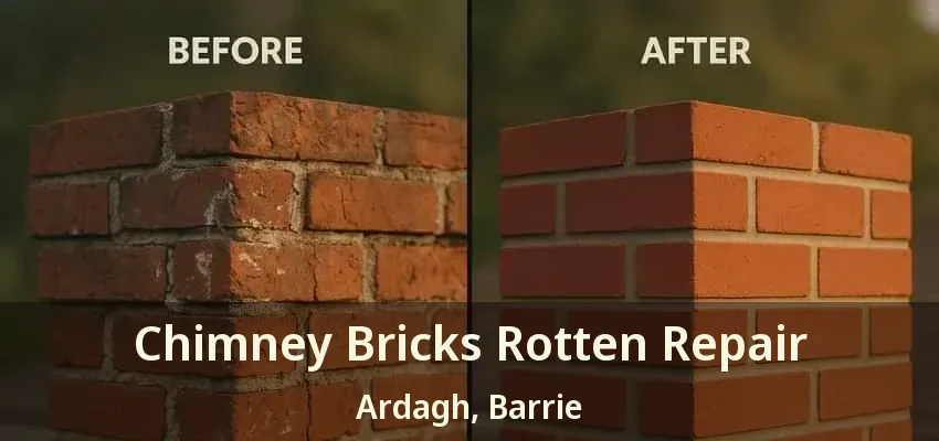Chimney Bricks Rotten Repair Ardagh, Barrie - ON