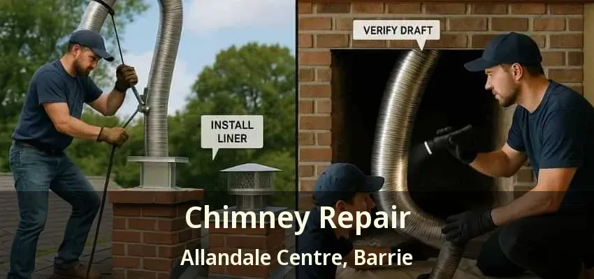 Chimney Repair Allandale Centre, Barrie - ON