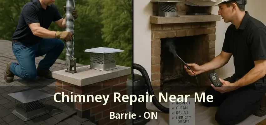 Chimney Repair Near Me Barrie - ON