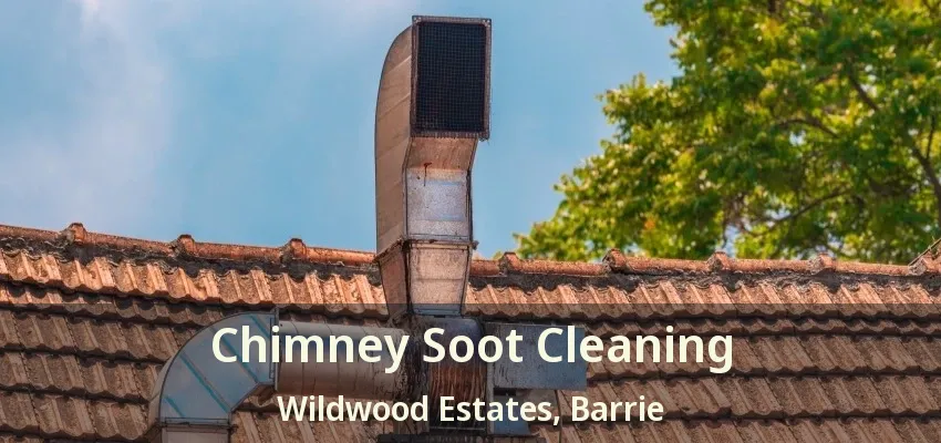 Chimney Soot Cleaning Wildwood Estates, Barrie - ON