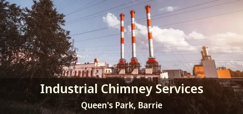 Industrial Chimney Services Queen's Park, Barrie - ON
