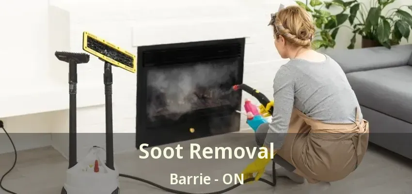 Soot Removal Barrie - ON